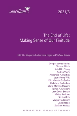 The End of Life 2021/5: Making Sense of Our Finitude - Gruber, Margareta (Editor), and Hogan, Linda (Editor), and Knauss, Stefanie (Editor)