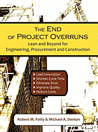 The End of Project Overruns: Lean and Beyond for Engineering, Procurement and Construction
