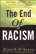 The End of Racism: Finding Values in an Age of Technoaffluence