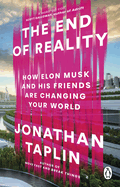 The End of Reality: How four billionaires are selling out our future