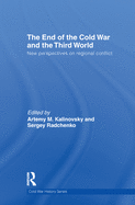 The End of the Cold War and the Third World: New Perspectives on Regional Conflict