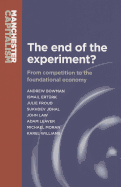The End of the Experiment?: From Competition to the Foundational Economy