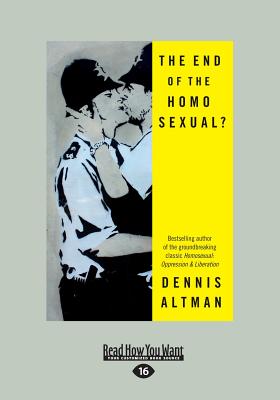 The End of the Homosexual? - Altman, Dennis