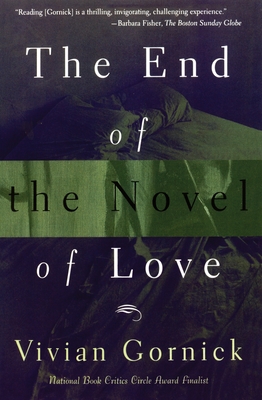 The End of The Novel of Love - Gornick, Vivian