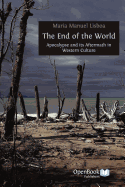 The End of the World: Apocalypse and Its Aftermath in Western Culture