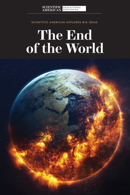 The End of the World - Scientific American Editors (Editor)