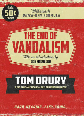 The End Of Vandalism - Drury, Tom