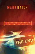 The End - Hatch, Mark