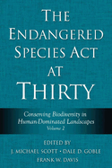 The Endangered Species ACT at Thirty: Vol. 2: Conserving Biodiversity in Human-Dominated Landscapes