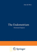 The Endometrium: Hormonal Impacts