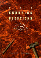 The Enduring Questions: Traditional and Contemporary Voices