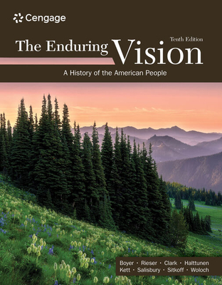 The Enduring Vision: A History of the American People - Boyer, Paul S, and Halttunen, Karen, and Kett, Joseph F