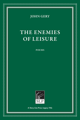 The Enemies of Leisure - Gery, John