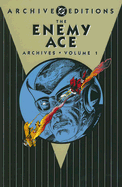 The Enemy Ace Archives: Volume 1 - Kanigher, Bob, and Kanigher, Robert