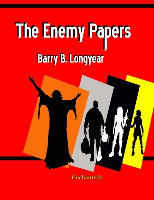 The Enemy Papers - Longyear, Barry B