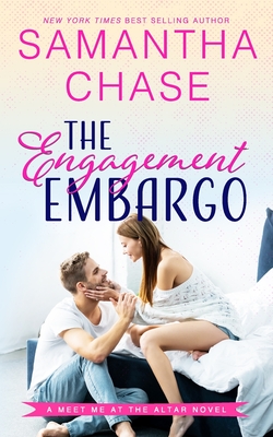 The Engagement Embargo - Chase, Samantha