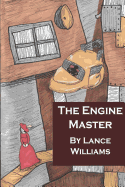 The Engine Master: A Mission to Save the City