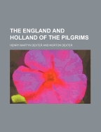 The England and Holland of the Pilgrims