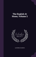 The English at Home, Volume 2