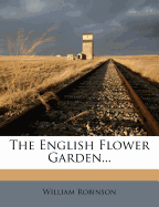 The English Flower Garden...