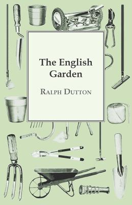 The English Garden - Dutton, Ralph