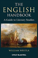 The English Handbook: A Guide to Literary Studies - Whitla, William