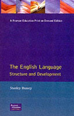 The English Language: Structure and Development - Hussey, S S