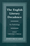 The English Literary Decadence: An Anthology