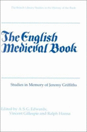 The English Medieval Book: Studies in Memory of Jeremy Griffiths