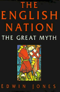 The English Nation: The Great Myth