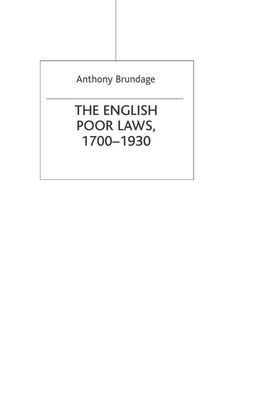 The English Poor Laws, 1700-1930 - Brundage, Anthony