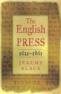 The English Press 1621-1861