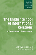 The English School of International Relations: A Contemporary Reassessment