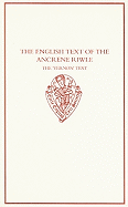 The English Text of the Ancrene Riwle: The 'Vernon' Text