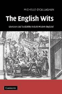 The English Wits: Literature and Sociability in Early Modern England