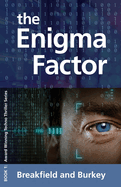 The Enigma Factor: The Enigma Series-Book 1