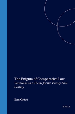 The Enigma of Comparative Law: Variations on a Theme for the Twenty-First Century - rc, Esin