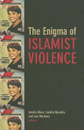 The Enigma of Islamist Violence