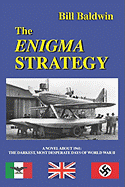 The Enigma Strategy