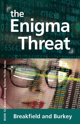 The Enigma Threat: The Enigma Series-Book 12 - Breakfield, Charles V, and Burkey, Rox