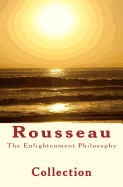 The Enlightenment Philosophy: Rousseau