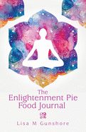 The Enlightenment Pie Food Journal