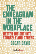 The Enneagram in the Workplace: Better Insight Into Yourself and Others