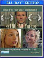 The Enormity of Life [Blu-ray]