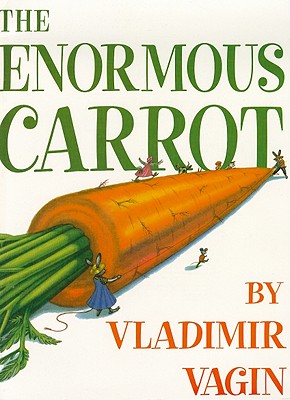The Enormous Carrot - Vagin, Vladimir