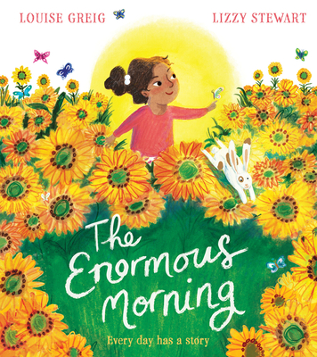The Enormous Morning - Greig, Louise