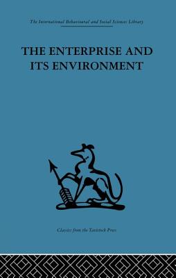 The Enterprise and its Environment: A system theory of management organization - Rice, A. L. (Editor)