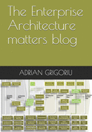 The Enterprise Architecture matters blog