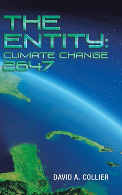 The Entity: Climate Change 2647 - Collier, David a