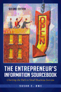 The Entrepreneur's Information Sourcebook: Charting the Path to Small Business Success
